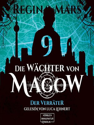 cover image of Der Verräter--Die Wächter von Magow, Band 9